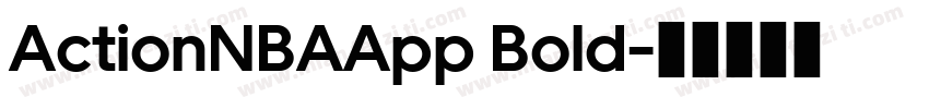 ActionNBAApp Bold字体转换